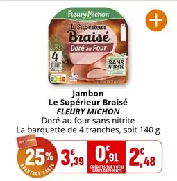 Coccimarket Jambon le supérieur braisé fleury michon offre