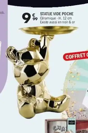 La Foir'Fouille Statue vide poche offre