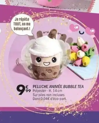 La Foir'Fouille Peluche animée bubble tea offre