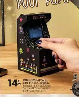 La Foir'Fouille Mini borne arcade 240 jeux classiques offre