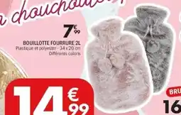 La Foir'Fouille Bouillotte fourrure offre