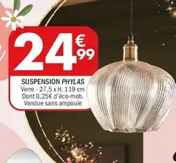 La Foir'Fouille Suspension phylas offre