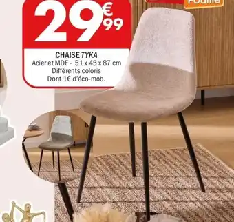 La Foir'Fouille Chaise tyka offre