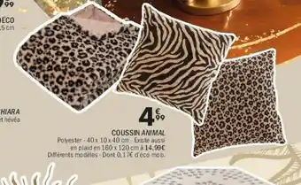 La Foir'Fouille Coussin animal offre