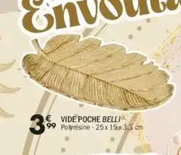 La Foir'Fouille Vide poche belli offre