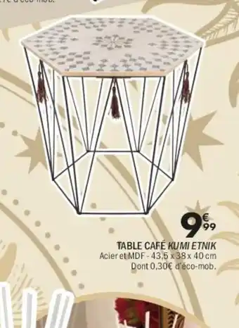 La Foir'Fouille Table café kumi etnik offre