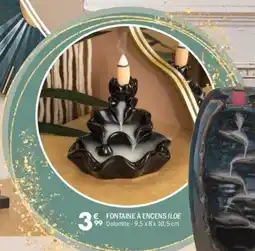 La Foir'Fouille Fontaine à encens iloe offre