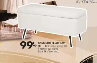 La Foir'Fouille Banc coffre aurora offre
