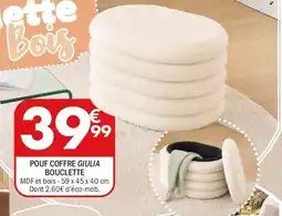 La Foir'Fouille Pouf coffre giulia bouclette offre