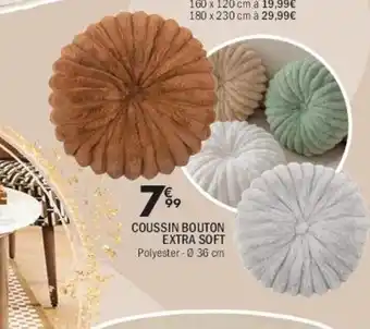 La Foir'Fouille Coussin bouton extra soft offre
