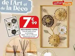 La Foir'Fouille Déco murale florine offre