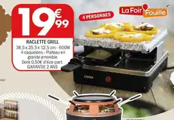 La Foir'Fouille Raclette grill offre