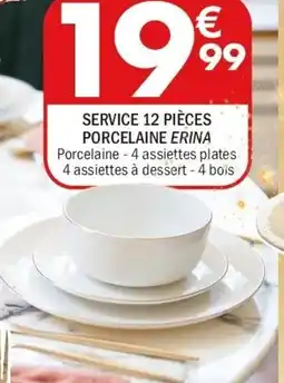 La Foir'Fouille Service 12 pièces porcelaine erina offre