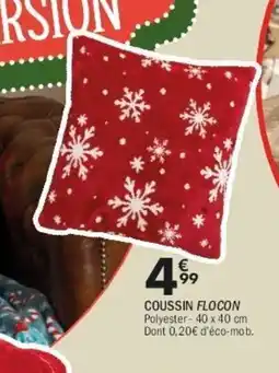 La Foir'Fouille Coussin flocon offre