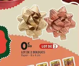 La Foir'Fouille Lot de 2 bolducs offre