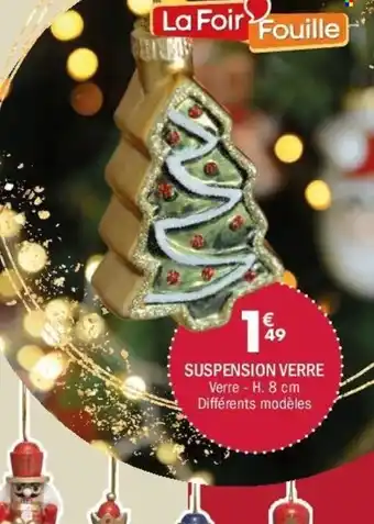 La Foir'Fouille Suspension verre offre