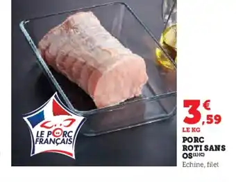 Super U Porc roti sans os offre