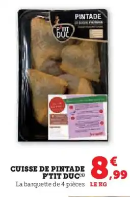 Super U DUC Cuisse de pintade p'tit offre