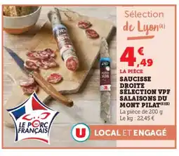 Super U Saucisse droite sélection vpf salaisons du mont pilat offre