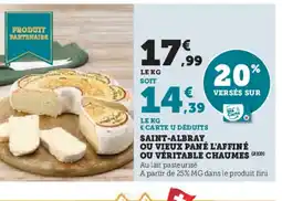 Super U Saint-albray ou vieux pané l'affiné ou véritable chaumes offre