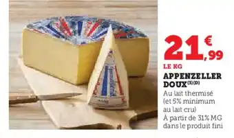 Super U Appenzeller doux offre