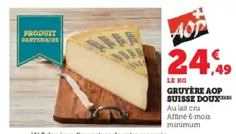 Super U Gruyère aop suisse doux offre