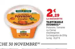 Super U SUD&SOL Tartinable offre