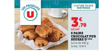 Super U 8 pains chocolat pur beurre u offre