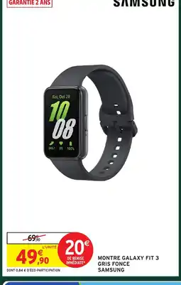 Intermarché Hyper SAMSUNG Montre galaxy fit 3 gris fonce offre