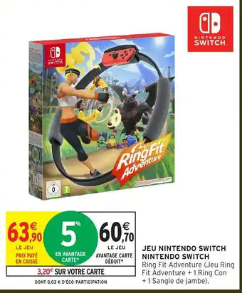 Intermarché Hyper NINTENDO SWITCH Jeu nintendo switch offre