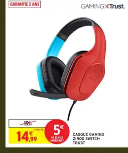 Intermarché Hyper Casque gaming zirox switch trust offre