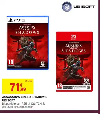 Intermarché Hyper UBISOFT Assassin's creed shadows offre