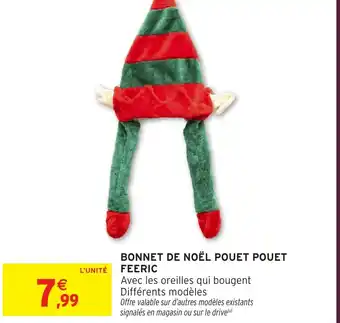 Intermarché Hyper FEERIC Bonnet de noël pouet pouet offre