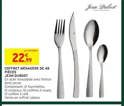 Intermarché Hyper JEAN DUBOST Coffret ménagère de 48 pièces offre