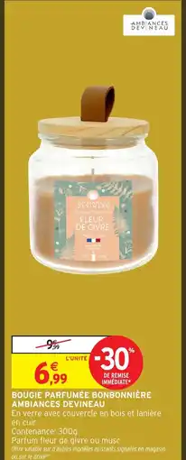 Intermarché Hyper AMBIANCE DEVINEAU Bougie parfumée bonbonnière ambiances devineau offre