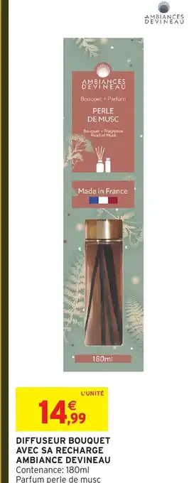 Intermarché Hyper AMBIANCE DEVINEAU Diffuseur bouquet avec sa recharge offre