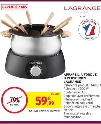Intermarché Hyper LAGRANGE Appareil à fondue 8 personnes offre