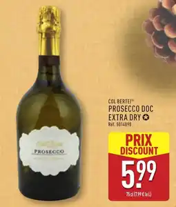 ALDI Col bertei prosecco doc extra dry offre
