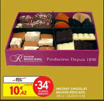 Intermarché Hyper MAISON ROUCADIL Instant chocolat offre