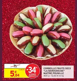Intermarché Hyper LA BAROUDEUSE MAÎTRE PRUNILLE Corbeille fruits secs offre