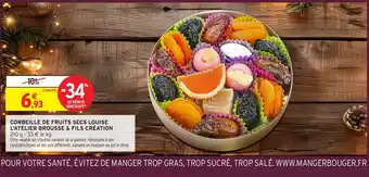 Intermarché Hyper L'ATELIER BROUSSE & FILS CRÉATION Corbeille de fruits secs louise offre
