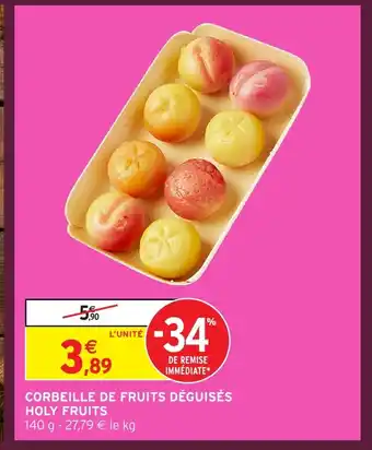 Intermarché Hyper HOLY FRUITS Corbeille de fruits déguisés offre