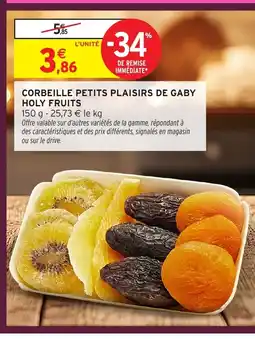 Intermarché Hyper HOLY FRUITS Corbeille petits plaisirs de gaby offre