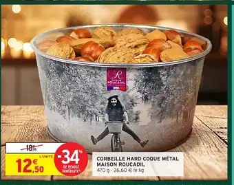 Intermarché Hyper MAISON ROUCADIL Corbeille hard coque métal offre