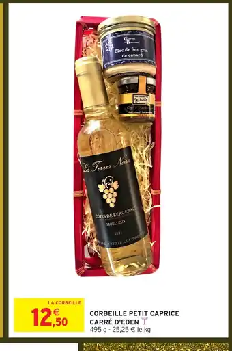 Intermarché Hyper Corbeille petit caprice carré d'eden offre