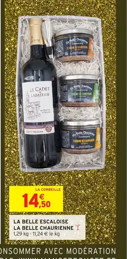 Intermarché Hyper LA BELLE CHAURIENNE La belle escaloise offre