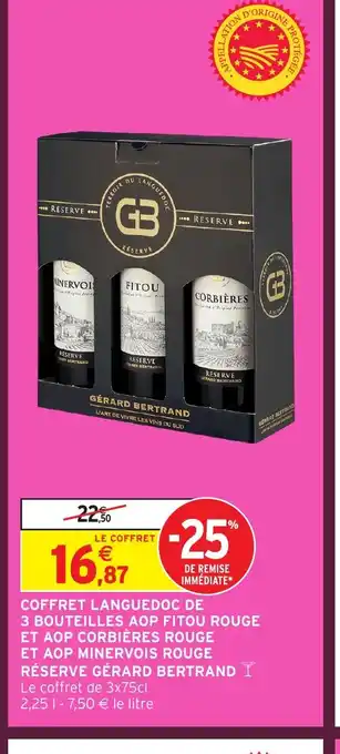 Intermarché Hyper Coffret languedoc de 3 bouteilles aop fitou rouge et aop corbières rouge et aop minervois rouge réserve gérard bertrand offre