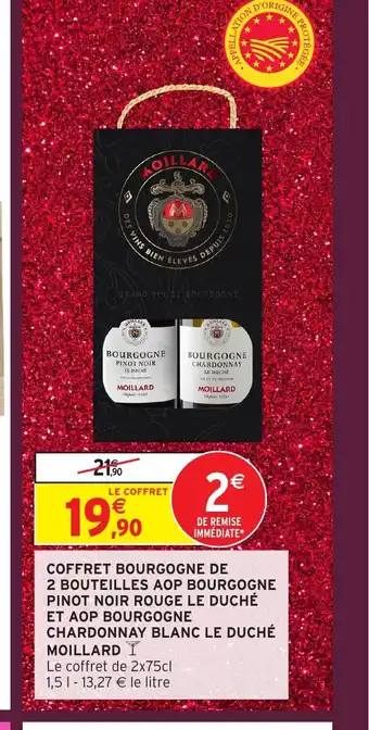 Intermarché Hyper Coffret bourgogne de 2 bouteilles aop bourgogne pinot noir rouge le duché et aop bourgogne offre
