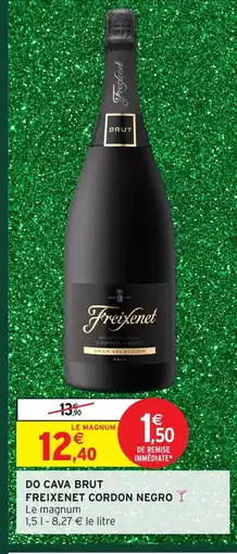 Intermarché Hyper Do cava brut freixenet cordon negro offre