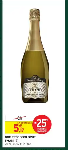 Intermarché Hyper I'MANI Doc prosecco brut offre